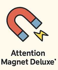 Attention Magnet Deluxe™
